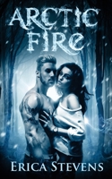 Arctic Fire B0BW34567D Book Cover