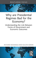 Why are Presidential Regimes Bad for the Economy? 0367692864 Book Cover