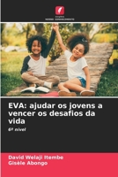 Eva: ajudar os jovens a vencer os desafios da vida 6206257150 Book Cover