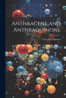 Anthracene and Anthraquinone 1021944076 Book Cover