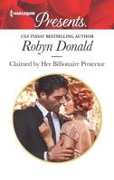 Claimed by Her Billionaire Protector 1335419225 Book Cover