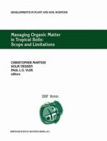 Managing Organic Matter in Tropical Soils: Scope and 1402004559 Book Cover