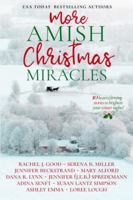 More Amish Christmas Miracles: 10 Heartwarming Stories to Brighten Your Winter Nights 194049267X Book Cover