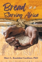 Bread in a Starving Africa B0BW3KGNKN Book Cover