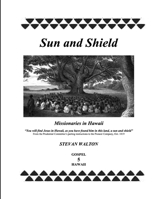 Sun & Shield: Missionaries in Hawaii B0B3RL7C84 Book Cover