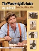 The Woodwright's Guide: Working Wood with Wedge and Edge 0807859141 Book Cover