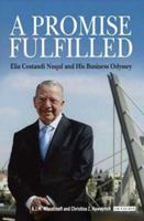 A Promise Fulfilled: Elia Costandi Nuqul and His Business Odyssey 1845117344 Book Cover