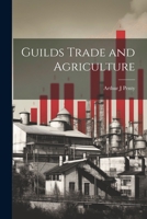 Guilds Trade and Agriculture 102189348X Book Cover