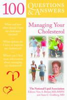 100 Questions & Answers About Managing Your Cholesterol 0763756792 Book Cover