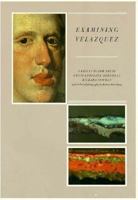 Examining Velazquez 0300036159 Book Cover