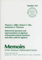 Subnormal Operators and Representations of Algebras of Bounded Analytic Functions and Other Uniform Algebras (Memoirs of the American Mathematical Society) 0821824155 Book Cover