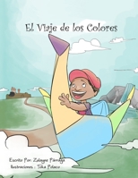 El Viaje de los Colores: Una Historia de Resiliencia y Autodescubrimiento (Spanish Edition) B0DP6V8DS1 Book Cover