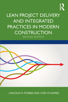 Lean Project Delivery and Integrated Practices in Modern Construction 1138311243 Book Cover