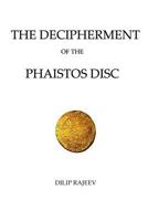 The Decipherment Of The Phaistos Disc 1502910578 Book Cover