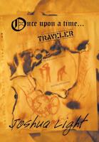 Once Upon a Time Traveler: The Reluctant Tourist and the Hitchhiker 1490855084 Book Cover