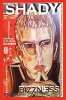 Shady Bizzness' Life as Eminem's Bodyguard in an Industry of Paper Gangsters 0970388128 Book Cover