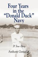 Four Years in the Donald Duck Navy 1621418685 Book Cover