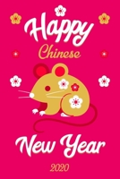 Happy Chinese New Year 2020: Journal Book For Kids - Chinese New Year Gift Ideas 2020 Year Of The Rat 1674388705 Book Cover
