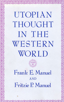 Utopian Thought in the Western World 0674931866 Book Cover