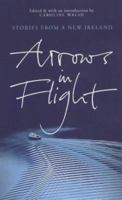 Arrows in Flight 1903650445 Book Cover