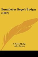 Bumblebee Bogo's Budget 1887 [Leather Bound] 124710317X Book Cover