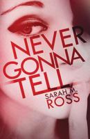 Never Gonna Tell 1508551464 Book Cover