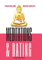 Meditations & Dating 1969137231 Book Cover