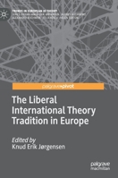 The Liberal International Theory Tradition in Europe 3030526429 Book Cover