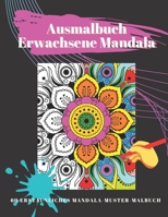 Ausmalbuch Erwachsene Mandala - 60 Erstaunliches Mandala-Muster-Malbuch: Stresslösende Mandala-Designs Für Die Entspannung Von Erwachsenen B08M8GWMYW Book Cover