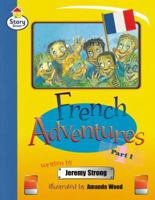 French Adventures Part 1: Step 11 (Literary Land) 058246451X Book Cover