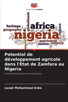 Potentiel de développement agricole dans l'État de Zamfara au Nigeria (French Edition) 6207991486 Book Cover