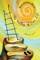 The Valley of Your Life 1962082245 Book Cover