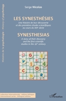 Les synesthésies: Une histoire de leur découverte et des premières études scientifiques au cours du XIXe siècle (Histoire de la Psychologie - History Of Psychology) (French Edition) 2343207070 Book Cover