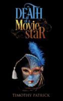 Death of a Movie Star 0989354431 Book Cover