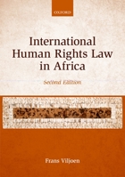 International Human Rights Law in Africa 0199645582 Book Cover