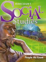 Harcourt School Publishers Social Studies: Student Edition People We Know Grade 2 2007 0153471263 Book Cover