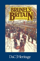 Brunel's Britain 0715379739 Book Cover