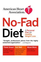 American Heart Association No-Fad Diet: A Personal Plan for Healthy Weight Loss 1400051592 Book Cover