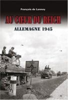 AU COUER DU REICH: Campagne d'Allemagne 1944-1945 2840482231 Book Cover