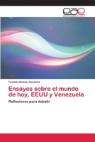 Ensayos sobre el mundo de hoy, EEUU y Venezuela 6202113111 Book Cover