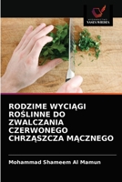 RODZIME WYCIĄGI ROŚLINNE DO ZWALCZANIA CZERWONEGO CHRZĄSZCZA MĄCZNEGO 6203069884 Book Cover