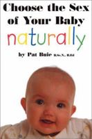 Choose the Sex of Your Baby Naturally 189583712X Book Cover