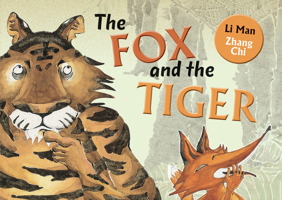 The Fox and the Tiger 1640740309 Book Cover