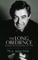 The Long Obedience: The Political Career of Zach de Beer, 1953-1994 1485314496 Book Cover