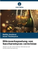 Mikroverkapselung von Saccharomyces cerevisiae: Steigerung der antioxidativen Aktivität bei der Schaumweinherstellung (German Edition) 6208707609 Book Cover