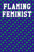 Flaming Feminist: Dot Grid Notebook 6"x9" 120 Pages 1706814046 Book Cover