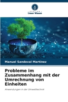 Probleme im Zusammenhang mit der Umrechnung von Einheiten: Anwendungen in der Umwelttechnik 6205810700 Book Cover