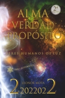 Alma, verdad y propósito: Seres humanos de luz B09ZCL2T75 Book Cover