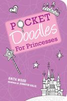 Pocketdoodles for Princesses 1423618777 Book Cover