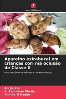 Aparelho extrabucal em crianças com má oclusão de Classe II (Portuguese Edition) 6208252474 Book Cover